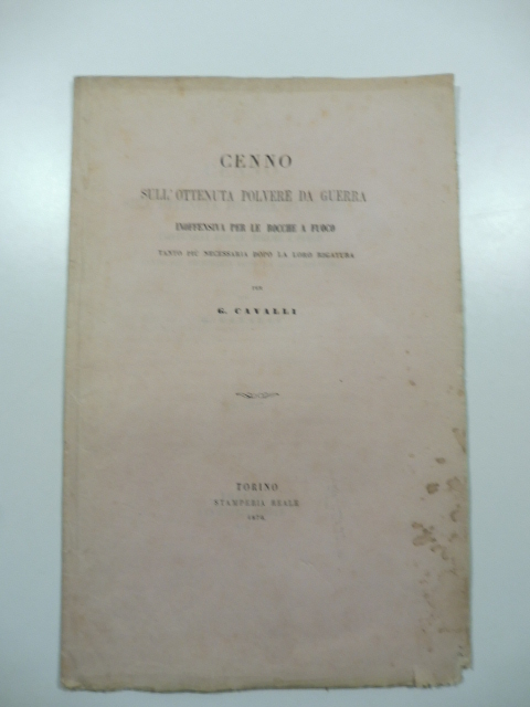 Cenno sull'ottenuta polvere da guerra inoffensiva per le bocche a fuoco tanto più necessaria dopo la loro rigatura